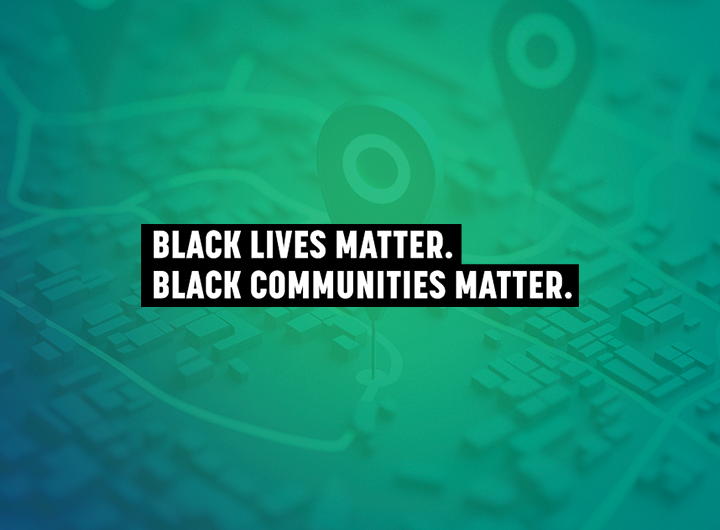 Black lives matter. Black communities matter.